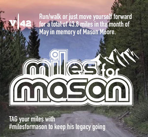 It's Miles for Mason Time!!!